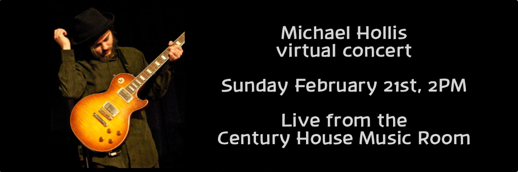 Micahel Hollis Concert Feb 21, 2021 2PM